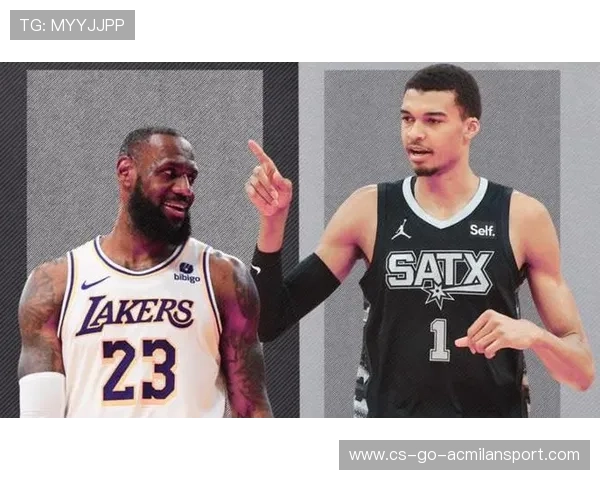 詹姆斯领衔湖人对决文班亚马马刺 前瞻分析两队关键对位与赛季走势 詹姆斯领衔湖人对决文班亚马马刺 前瞻分析两队关键对位与赛季走势